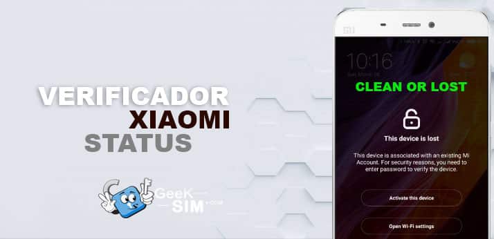 Verificador Xiaomi Clean o Lost Check Status para desbloqueo MI Account
